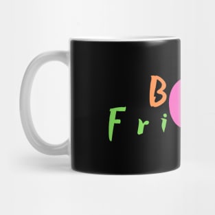 Best Friends Forever Mug